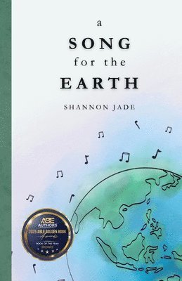 Shannon Jade - A Song for the Earth, Häftad