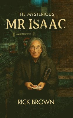 Rick Brown - Mysterious MR Isaac, Häftad