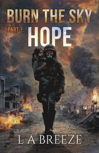 bokomslag Hope: Burn the Sky