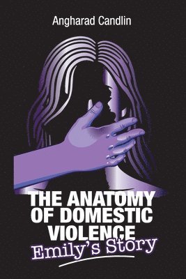 Anatomy Of Domestic Violence
