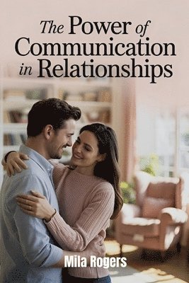 bokomslag Power of Communication in Relationships