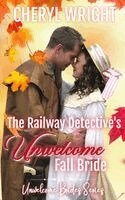 Cheryl Wright - Railway Detective's Unwelcome Fall Bride, Häftad