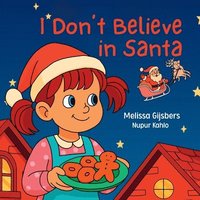 bokomslag I Don't Believe in Santa