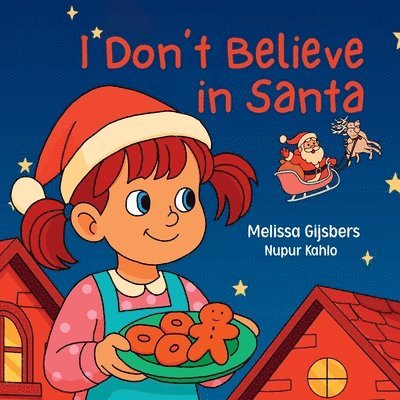I Don't Believe in Santa