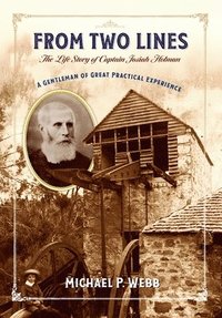 bokomslag From Two Lines: The Life Story of Captain Josiah Holman
