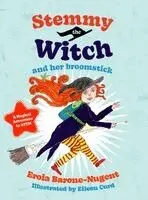 Eroia Barone-Nugent - Stemmy the Witch and her broomstick, Inbunden. Tillgänglighet: Lägg i varukorg
