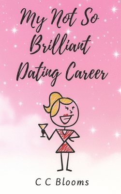 bokomslag My Not So Brilliant Dating Career