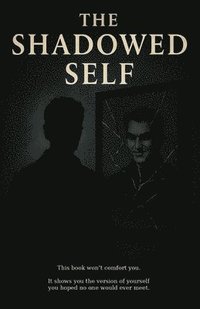 bokomslag Shadowed Self