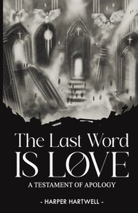 bokomslag Last Word Is Love