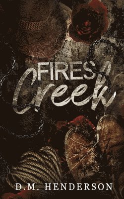 D M Henderson, D. M. Henderson, D.M. Henderson, Erin Page - Fires Creek, Häftad