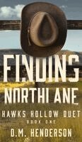 D M Henderson - Finding Northlane, Inbunden