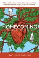 Ratu Nida Farihah - Homecoming: The art and practice of trauma recovery, Häftad