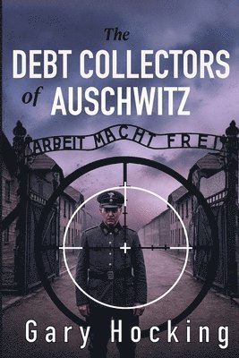 bokomslag Debt Collectors of Auschwitz