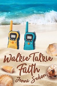 bokomslag Walkie Talkie Faith: In Everyday Life and Tragedy