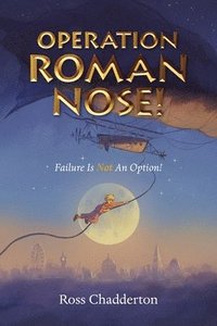 bokomslag Operation Roman Nose!
