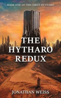 bokomslag The Hytharo Redux: Book One of The First Hytharo
