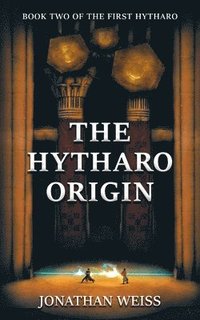 bokomslag The Hytharo Origin: Book Two of The First Hytharo