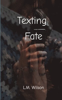 bokomslag Texting Fate