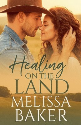 Melissa Baker - Healing on the Land, Häftad