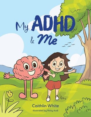 My ADHD and Me