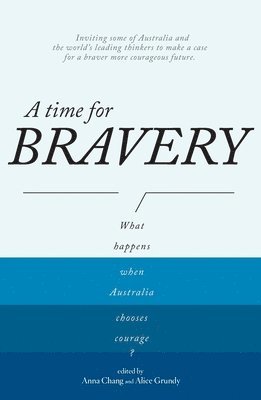 Alice Grundy, Anna Chang, Anna Chang, Alice Grundy - Time for Bravery, Häftad