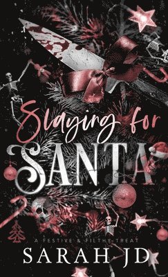 Sarah Jd - Slaying for Santa, Inbunden