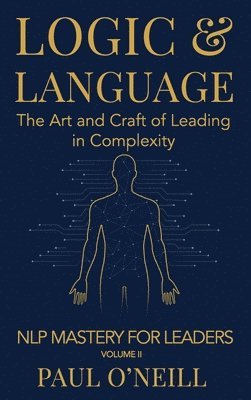 Paul O'Neill - Logic & Language, Inbunden