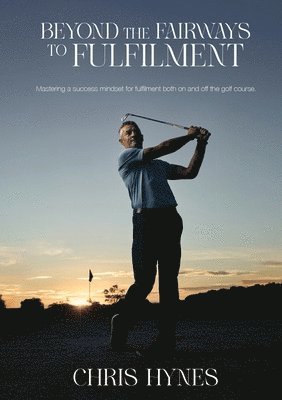 Beyond the Fairways to Fulfilment