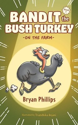 Bryan Phillips - Bandit the Bush Turkey, Häftad