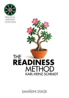 Karl-Heinz Schradt - READINESS Method - Stage Four, Häftad