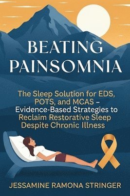 Jessamine Ramona Stringer - Beating Painsomnia, Häftad