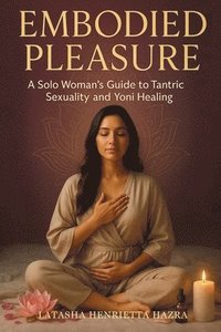 bokomslag Embodied Pleasure