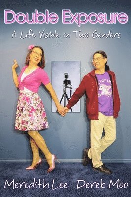 Double Exposure: A Life Visible in Two Genders