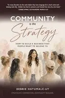 Debbie Hatumale-Uy - Community Is the Strategy, Häftad. Tillgänglighet: Lägg i varukorg