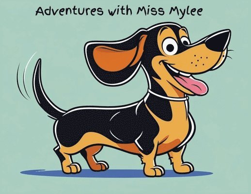Adventures with Miss Mylee