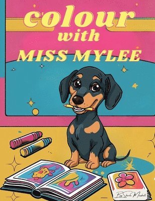 Colour with Miss Mylee