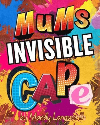bokomslag Mum's Invisible Cape