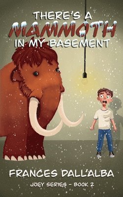 Frances Dall'alba, Frances Dall'Alba - There's A Mammoth In My Basement, Häftad