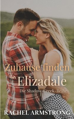 Rachel Armstrong - Zuhause finden in Elizadale, Häftad