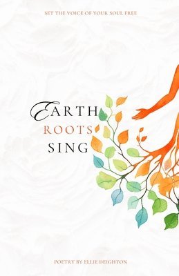Earth Roots Sing