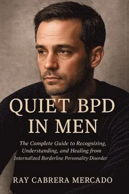 Quiet BPD in Men