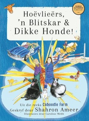 Hoëvlieërs, 'nBlitskar& DikkeHonde