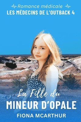 Fiona McArthur - La Fille du Mineur d'Opale, Häftad