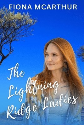 Fiona McArthur - Lightning Ridge Ladies, Häftad