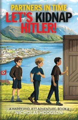 Partners in Time: A Harry and Jett Adventure - Book 3