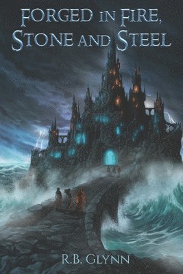 Forged in Fire, Stone and Steel