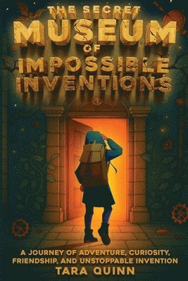 Tara Quinn - Secret Museum of Impossible Inventions, Häftad. Tillgänglighet: Lägg i varukorg