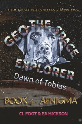 Geo the Space Explorer Book 4 Aenigma