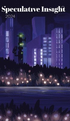 Alexandra Pierce - Speculative Insight, Inbunden