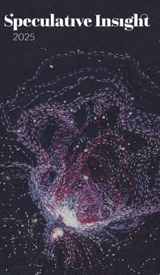 Alexandra Pierce - Speculative Insight, Inbunden